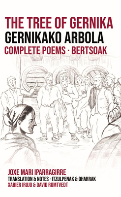 The Tree of Gernika. Gernikako Arbola: Complete Poems (The Basque Series) Cover Image