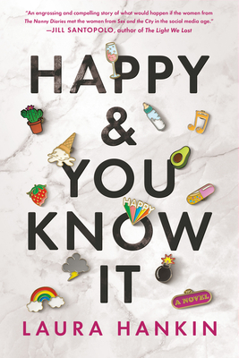 Happy & You Know It By Laura Hankin Cover Image