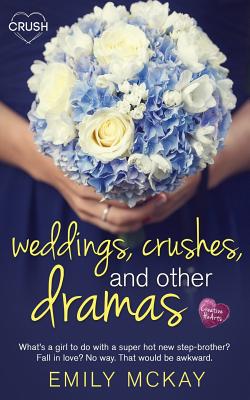 Cover for Weddings, Crushes and Other Dramas