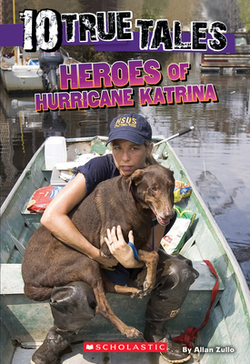 Heroes of Hurricane Katrina (10 True Tales) Cover Image