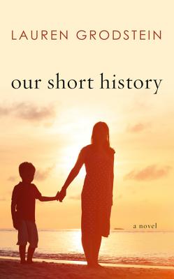 Our Short History By Lauren Grodstein Cover Image