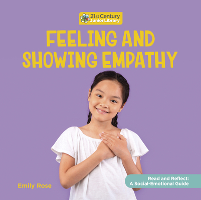 Feeling and Showing Empathy By Emily Rose Cover Image