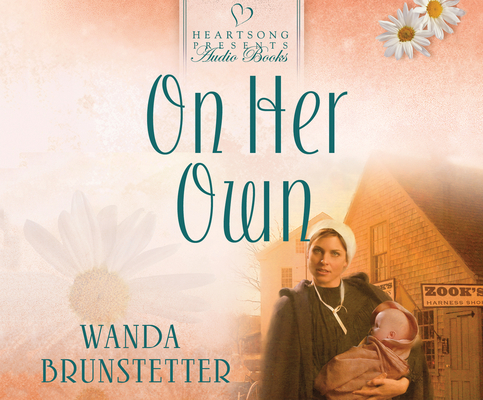 On Her Own (Brides of Webster County #2) By Wanda Brunstetter Cover Image