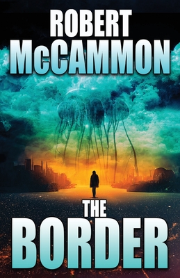The Border By Robert McCammon Cover Image