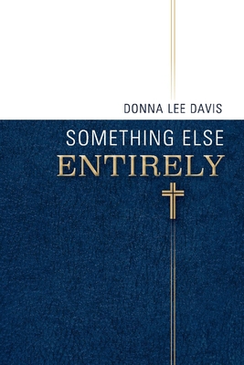Something Else Entirely: Collected Works Cover Image