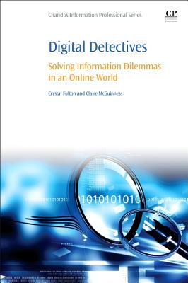 Digital Detectives: Solving Information Dilemmas in an Online World Cover Image