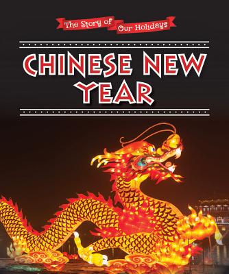 Chinese New Year (Story of Our Holidays)