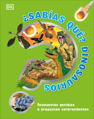 ¿Sabías qué? Dinosaurios (Did You Know? Dinosaurs) (Why? Series) Cover Image