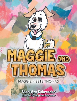 Maggie and Thomas: Maggie Meets Thomas (Hardcover) | Wind City Books
