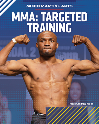 Mma: Targeted Training (Mixed Martial Arts) By Frazer Andrew Krohn Cover Image