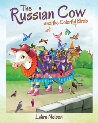 The Russian Cow and the Colorful Birds Cover Image