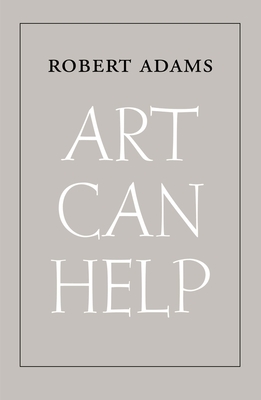 Art Can Help By Robert Adams Cover Image