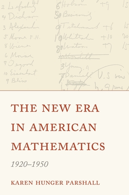 The New Era in American Mathematics, 1920-1950