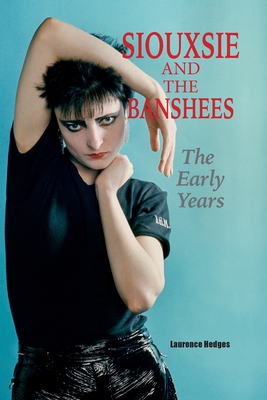 Siouxsie and the Banshees - The Early Years Cover Image