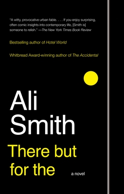 There But For The: A Novel By Ali Smith Cover Image