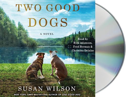 Two Good Dogs: A Novel