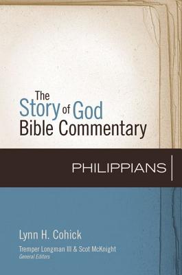 Philippians: 11 (Story of God Bible Commentary) By Lynn H. Cohick, Tremper Longman III (Editor), Scot McKnight (Editor) Cover Image