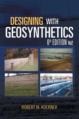 Designing with Geosynthetics - 6th Edition; Vol2 Cover Image