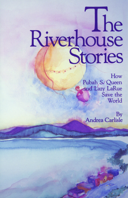 Cover for The Riverhouse Stories