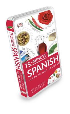 15-Minute Spanish: Learn in Just 12 Weeks cover