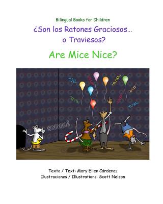 Are Mice Nice? By Scott Nelson (Illustrator), Mary Ellen Cardenas Cover Image