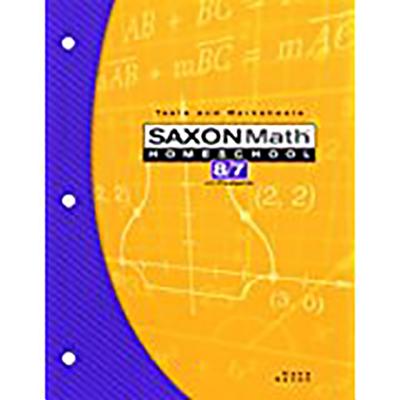 Saxon Math Homeschool 8/7 Tests and Worksheets (Saxon Math 8/7 Homeschool)