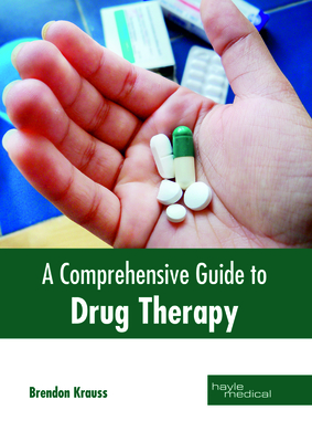 A Comprehensive Guide to Drug Therapy Cover Image