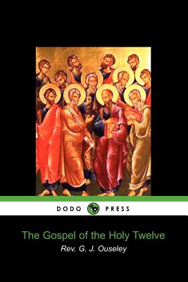 The Gospel of the Holy Twelve Cover Image