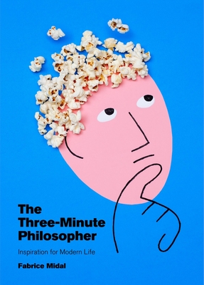 The Three-Minute Philosopher: Inspiration for Modern Life Cover Image