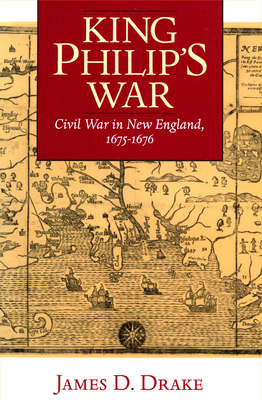 King Philip's War: Civil War in New England, 1675-1676 (Native Americans of the Northeast) Cover Image
