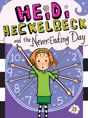 Heidi Heckelbeck and the Never-Ending Day cover