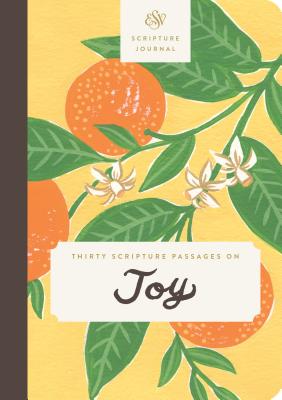 ESV Scripture Journal (Thirty Scripture Passages on Joy) Cover Image