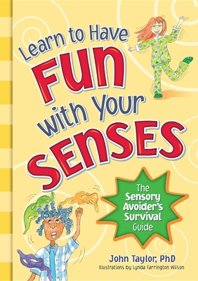 Cover for Learn to Have Fun with Your Senses