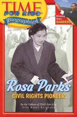 Time For Kids: Rosa Parks: Civil Rights Pioneer By Editors of TIME For Kids Cover Image