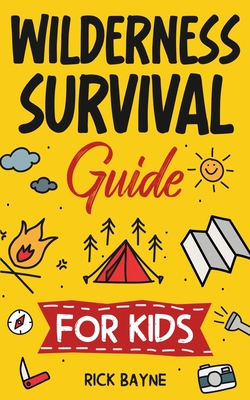 Wilderness Survival Guide for Kids Cover Image