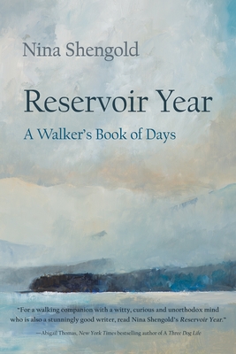 Reservoir Year: A Walker's Book of Days (New York State) Cover Image