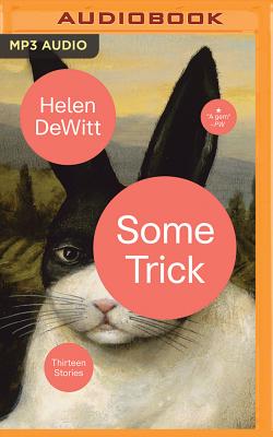 Some Trick: Thirteen Stories Cover Image