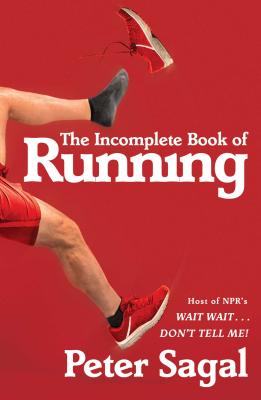 The Incomplete Book of Running Cover Image