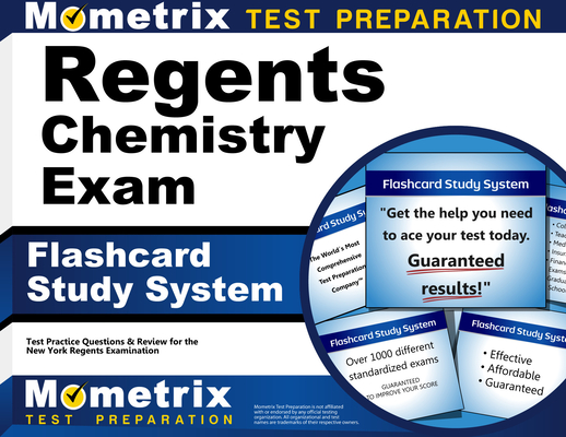 Regents Chemistry Exam Flashcard Study System: Regents Test Practice Questions & Review for the New York Regents Examinations By Mometrix High School Science Test Team (Editor) Cover Image