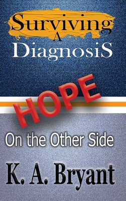 Surviving A Diagnosis: Hope on the Other Side (High Interest Books: Survivor #1) Cover Image