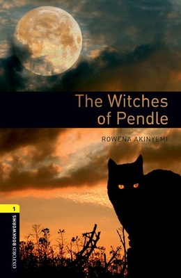 Oxford Bookworms Library: The Witches of Pendle: Level 1: 400-Word Vocabulary (Oxford Bookworms Library: Stage 1)
