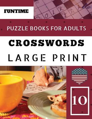 Crossword puzzle books for adults large print: Funtime Activity Book for Adults 50 Large Print Crosswords Puzzles to Keep you Entertained for Hours (Telegraph Daily Mail Quick Crossword Puzzle #10)