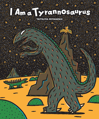 I Am a Tyrannosaurus (Tyrannosaurus Series)
