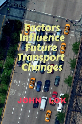 Factors Influence Future Transport Changes Cover Image