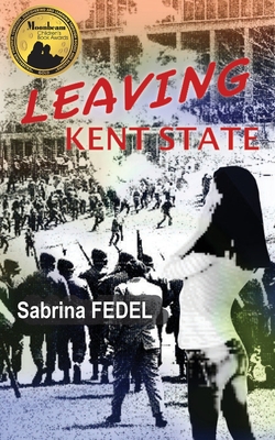 Leaving Kent State By Sabrina Fedel Cover Image