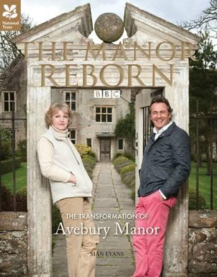 The Manor Reborn: The Transformation of Avebury Manor Cover Image
