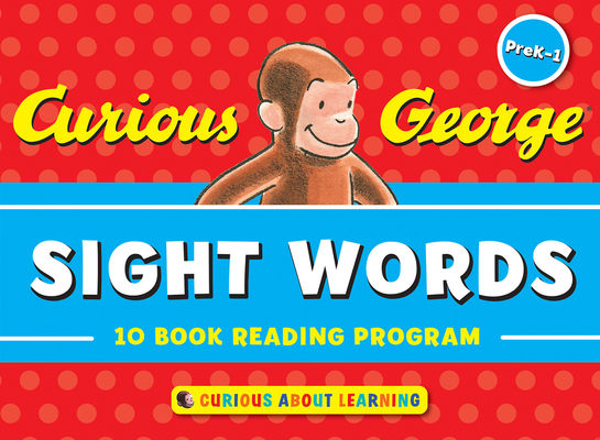 Curious George Sight Words: 10-Book Reading Program By H. A. Rey Cover Image