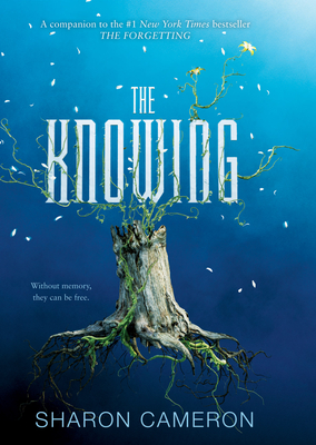 The Knowing By Sharon Cameron Cover Image