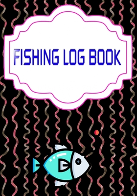 Fishing Logs: Bass Fishing Log Template Size 7x10 INCH Cover Matte - Complete - Guide # Stream 110 Pages Good Prints. By Leah Fishing Cover Image