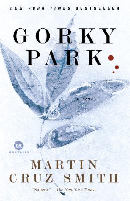 Gorky Park: A Novel (Arkady Renko #1) Cover Image
